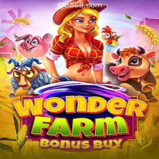 Explore the Exciting World of WonderFarmBonusBuy at 8868JILI Online Casino Philippines